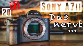 SONY A7II | DAS hätte ich gerne vor dem KAUF gewusst