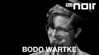 Bodo Wartke – Für Elise (live bei TV Noir)