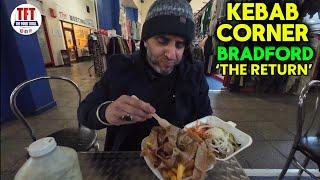 Has This LEGENDARY BRADFORD KEBAB Lost Its Magic? | FOOD VLOG | TFT