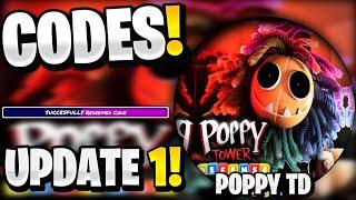 *NEW* All Working UPDATE 1 CODES FOR POPPY TD! ROBLOX POPPY TOWER DEFENSE CODES