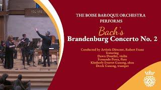 Boise Baroque Orchestra Bach's Brandenburg Concerto No. 2