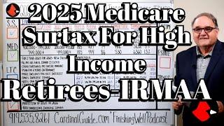 2025 Medicare Surtax For High Income Retirees IRMAA