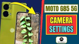 Motorola Moto G85 5G Camera Settings | Moto G85 Camera Test