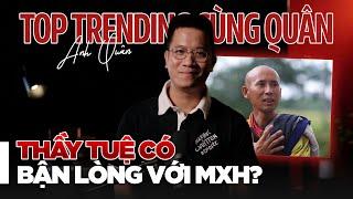 Ông Thích Minh Tuệ - Không SÂN SI nhưng vì sao vẫn  BẬN LÒNG với MẠNG XÃ HỘI ?