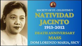 DEATH ANNIVERSARY MASS | NATIVIDAD JACINTO (NOV 7, 1913 -JUN 2, 2012) | DOM LORENZO MARIA, SSCV