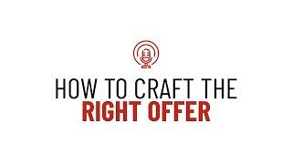 How to craft the perfect offer (for you and your clients).