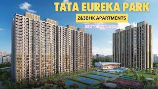 Tata Eureka Park 2&3BHK Apartments in Sec-150 Noida #readytomove #flatsforsale #tatahomes #property