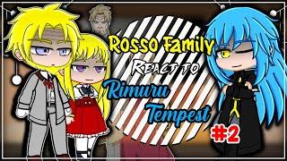 Rosso Family React To Rimuru | Gacha React | ️ Spoiler Alert ️ | 2/?