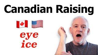 What is 'CANADIAN RAISING' in English pronunciation?