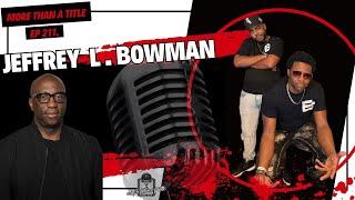 Jeffrey L. Bowman on Disrupting Leadership, Culture & Tech | More Than A Title
