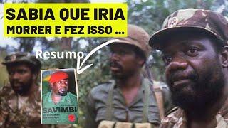 PARTE I | Como SAVIMBI se preparou para morr3r ? (Resumo do Livro)