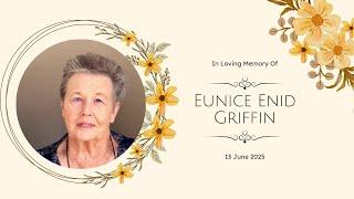 In Loving Memory of Eunice Enid Griffin