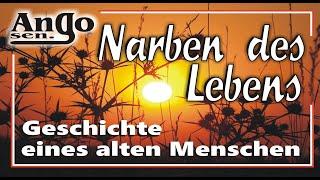  Narben des Lebens  - Geschichte eines alten Menschen / Lied / Song