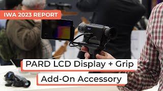 Pard LCD Display Screen + Grip Add-On Accessory | IWA 2023 Report