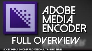 Adobe Media Encoder- complete professional training