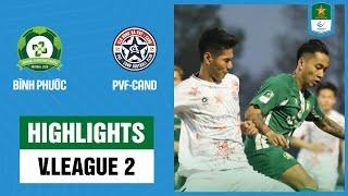 Highlights: Bình Phước - PVF-CAND | Rượt đuổi chóng mặt, bắn phá nghẹt thở