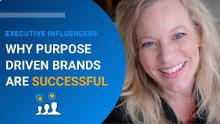 Why Are Purpose Driven Brands So Successful?