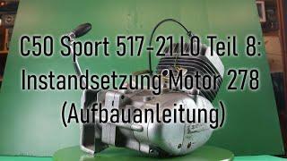 C50 Sport 517-21 L0 Teil 8: Instandsetzung Motor 278 (Komplettinstandsetzung)