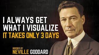 "I Always Get What I Visualize: Unlocking the Creative Power Within - Inspired by Neville Goddard"