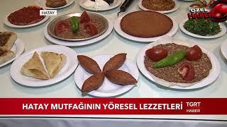 Hatay Mutfağının Yöresel Lezzetleri