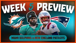 Miami Dolphins Vs New England Patriots Week 5 Preview!