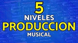 5 Niveles de PRODUCCION MUSICAL que todo productor DEBE Dominar