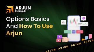 Options Basics and How to use Arjun