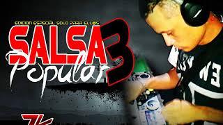 Salsa Popular 3 Edicion Especial By DJ Jose La Potencia Salsera