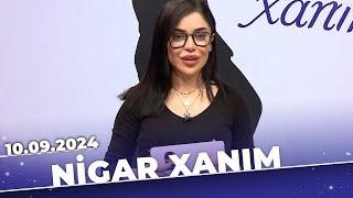 Nigar xanım | Tam bölüm | 10.09.2024