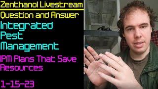 IPM Plans That Save Resources Q&A - Zenthanol Livestream