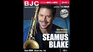 SEAMUS BLAKE  “French Connection” / Bilbaina Jazz Club 2019