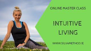 Intuitive Living - Live Master Class