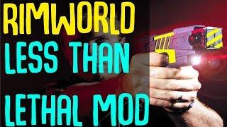 Rimworld Mod Showcase: Less Than Lethal Mod! Rimworld Mod Guide