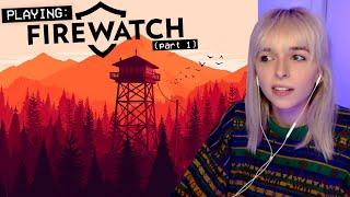 playing FIREWATCH (pt 1)