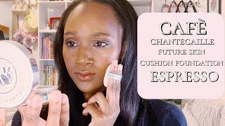 Cafe Chantecaille - Future Skin Cushion Foundation in Espresso | LIVE |Vikeejeah