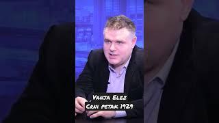 Vanja Elez o ponavljanju Crnog petka iz 1929