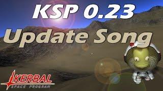 KSP 0.23 Update Song! - Tweakable Parts, Biomes  and Science Improvements - Feature Overview!