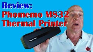 Portable Thermal Printer Review:  The Phomemo M832 Tips and Tricks