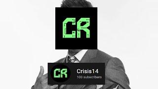 Crisis14 Surpassed 100 Subs Special