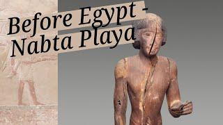 Before Egypt (3,100 B.C.) There Was Nabta Playa (9,000 B.C.)