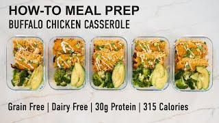 Meal Prep Buffalo Chicken Casserole | 315 Calories, 30g Protein | Healthy Dinner Recipes