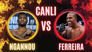 (CANLI) | FRANCIS NGANNOU'NUN MAÇINI HEP BİRLİKTE İZLİYORUZ! - Renan Ferreira Sürpriz Yapar mı?