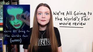 WE'RE ALL GOING TO THE WORLD'S FAIR MOVIE REVIEW