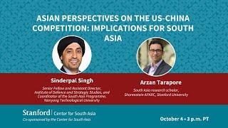 Asian Perspectives on the US-China Competition: Implications for South Asia | Sinderpal Singh