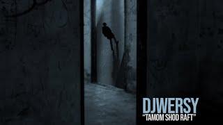 DJWERSY -Tamom Shod Raft