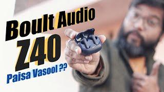 Boult Audio Z40 True Wireless Earbuds Unboxing & Review | Best Affordable TWS Earphones Under 1200 ?