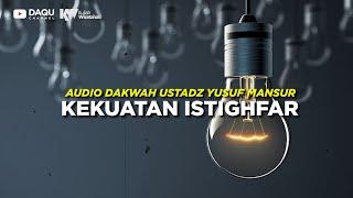 KEKUATAN ISTIGHFAR - USTADZ YUSUF MANSUR