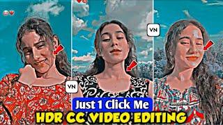 Vn App Se HDR Cc Video Editing | Trending Hdr Cc Video Editing In Vn App | Hdr Effect In Vn App