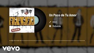 RBD - Un Poco De Tu Amor (Audio)