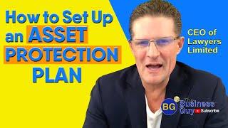 How We Set Up an Asset Protection Plan